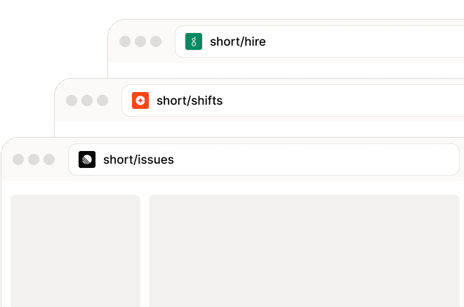 Stacked browser windows with the shortcuts short/hire, short/shifts, and short/issues in the address bar